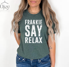 Frankie Say Relax Shirt, Frankie Say Relax Vintage T shirt, Vintage Shirt, Friend Group Shirts, Funny  Shirts, Frankie Say Relax Don't Do It