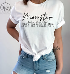 Momster Shirt, Funny Mom Definition Tee, What Happens To Mom, Motherhood T-Shirts, Mom Life Shirts, Sarcastic Mom Shirt, Mother's Day Gift