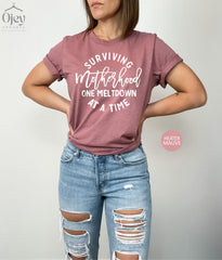 Surviving Motherhood One Meltdown At A Time Shirt, Funny Mom Tshirt, Mommy Shirt, Mothers Day Gift, Sarcastic Mom Shirts, Gift From Daughter