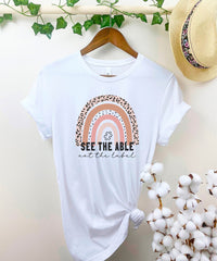 See the Able Not The Label Autism Shirt, Autism Awareness Shirt, SPED Teacher Shirts, Autism Kindness Shirts, Gift for SPED Teacher