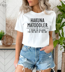 Funny Toddler Mom Mothers Day Shirt, Hakuna Ma Toddler Shirt, Funny Motherhood Shirts, Funny Shirts For Mother Day, Gift For Toddler Mom