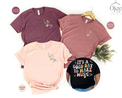Its A Good Day To Make Music Shirt, Music Lover Shirt, Music Teacher Shirt, Gift for Teacher, Musician Shirt, Gift for Musician, Music Lover