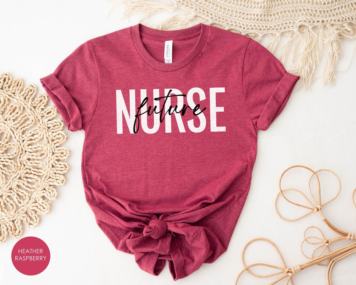 Future Nurse Shirt, Nurse T-shirt, Nursing Grad Shirt, Essential Worker Shirt, Nurse Tee Gift, Future Nurse Gift Shirt, Daughter Gift
