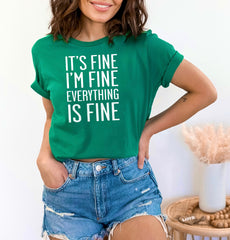 It's Fine I'm Fine Everything is Fine Shirt  Sarcasm Shirt Funny Mom Shirt Moods Shirt Mom Life Shirt Gift for Her Shirt Mothers Day Shirt