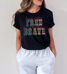 4th of July Land of The Free Because Of The Brave T Shirt, Independence Day Gift Shirt, America Land Of The Free Shirt, Patriotic Gift Shirt