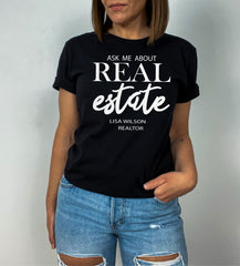 Ask Me About Real Estate Custom Shirt for Realtors, Tshirt for Realtor Marketing, Realtor Shirt with Custom Name or Company Name, Unisex Tee