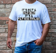 Its Not A Dad Bod Its Father Figure Shirt, Funny Dad Shirt, Father's Day Gift, Retro Dad Tshirt, New Dad Shirt, Birthday Gift For Father
