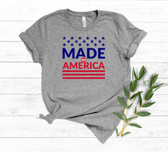 Made in America Stars & Stripes 4th of July Shirt, Red White and Blue Flag Shirt, Stars and Stripes Made in America, Made in USA Shirt