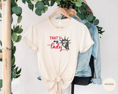 That's My Lady Statue of Liberty Funny 4th of July Shirts, Happy 4th of July, Independence Day, Patriotic Shirt, Statue of Liberty Shirt
