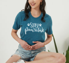 Dog Shirt for Women, Stay Pawsitive Shirt, Pawsitive Shirt, Dog Love Shirts, Dog Saying Shirts, Dog Mom Shirt, Dog Mom Gift, Funny Dog Shirt