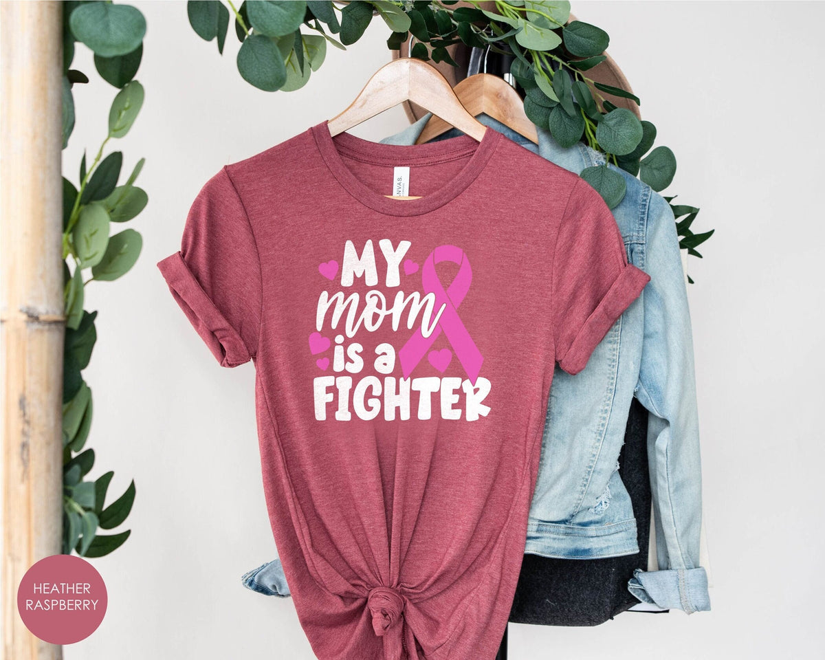 Cancer Support Tee, Cancer Awareness Shirt, My Mom is A Fighter Shirt, Fight Cancer Shirt, Cancer Shirt for Women, Cancer Gift for Women,