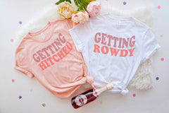 Getting Hitched Tank Top, Getting Rowdy Shirt, Bridal Shower Gift, Bachelorette Party Shirts, Retro Bride Shirt, Bridesmaid Gifts For Bride