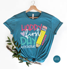 First Day of School Shirt, Back to School T-Shirt, Teacher Shirts for Back to School, Teacher Shirt Gift