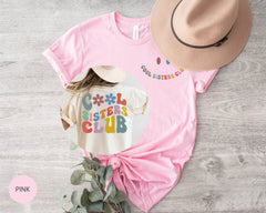 Sister Shirts, Gift for Sisters, Cool Sisters Club Shirt, Best Sister Shirt, Matching Sister Shirts, Big Sister Shirt