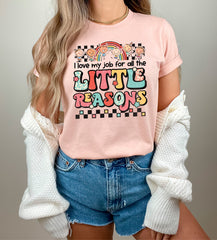 Happy First Day of School, Back to School Teacher T-Shirt, I Love My Job for All The Little Reasons Teacher Shirt, Teacher Appreciation Gift