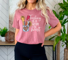 Teaching is a Work of Heart Shirt, Inspirational Shirt for Teachers, Back to School Shirt, New Teacher Gift, Teacher Appreciation Gift Shirt