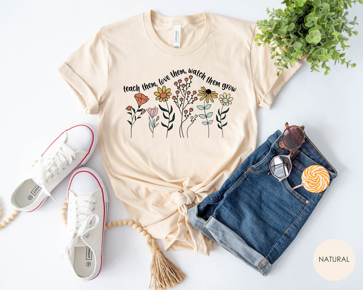 Teacher Shirt, Teach Them Love Them Watch Them Grow,  Special Education Teacher, Teacher Gifts, Preschool Shirt, Cute Teacher Flower Shirt,
