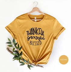 Thankful Grateful Blessed Shirt, Thanksgiving Crewneck, Thankful and Blessed Shirt, Gift for Mom, Thankful T-Shirt, Thanksgiving Party Shirt