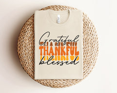 Grateful Thankful Blessed Shirt, Mom Thanksgiving Shirt, Thankful and Blessed T-Shirt, Thanksgiving Crewneck, Mother Gift, Thankful Shirt