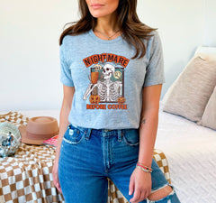 Nightmare Before Coffee Shirt, Funny Halloween Shirt, Halloween Coffee Shirt, Coffee Lover Shirt, Halloween Coffee Gift, Coffee Skeleton Tee