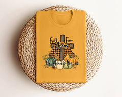 Fall For Jesus He Never Leaves T-Shirt, Jesus Shirt, Religious Fall Outfit, Faith Tee, Fall Cross T-Shirt, Bible Verse Shirt, Cute Fall Gift