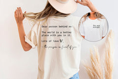 Dear Person Behind Me Shirt, You Are Enough T-Shirt, Mental Health Matters Tee, Inspirational Dress, You Matter T-Shirt, Gift for Wife, Her
