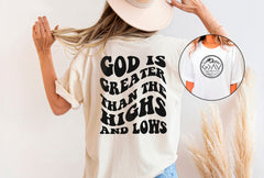God Is Greater Than The Highs And Lows Shirt, Two Sided T-Shirt, Groovy Christian Shirt, Bible Verse Shirt, Religious Clothes, Church Gift