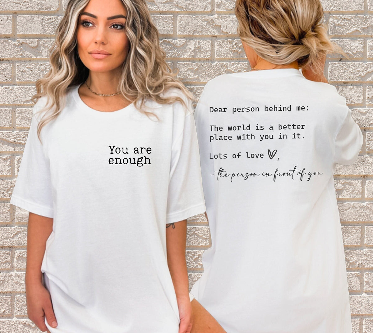 Dear Person Behind Me Shirt, You Are Enough T-Shirt, Mental Health Matters Tee, Inspirational Dress, You Matter T-Shirt, Gift for Wife, Her