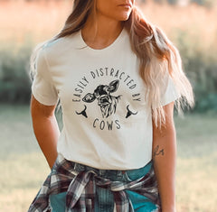 Easily Distracted By Cows Shirt, Funny Cow T-Shirt, Farm Animal Shirt, Farm Life T-Shirt, Humorous Saying Tee, Country Shirt, Cow Lover Gift