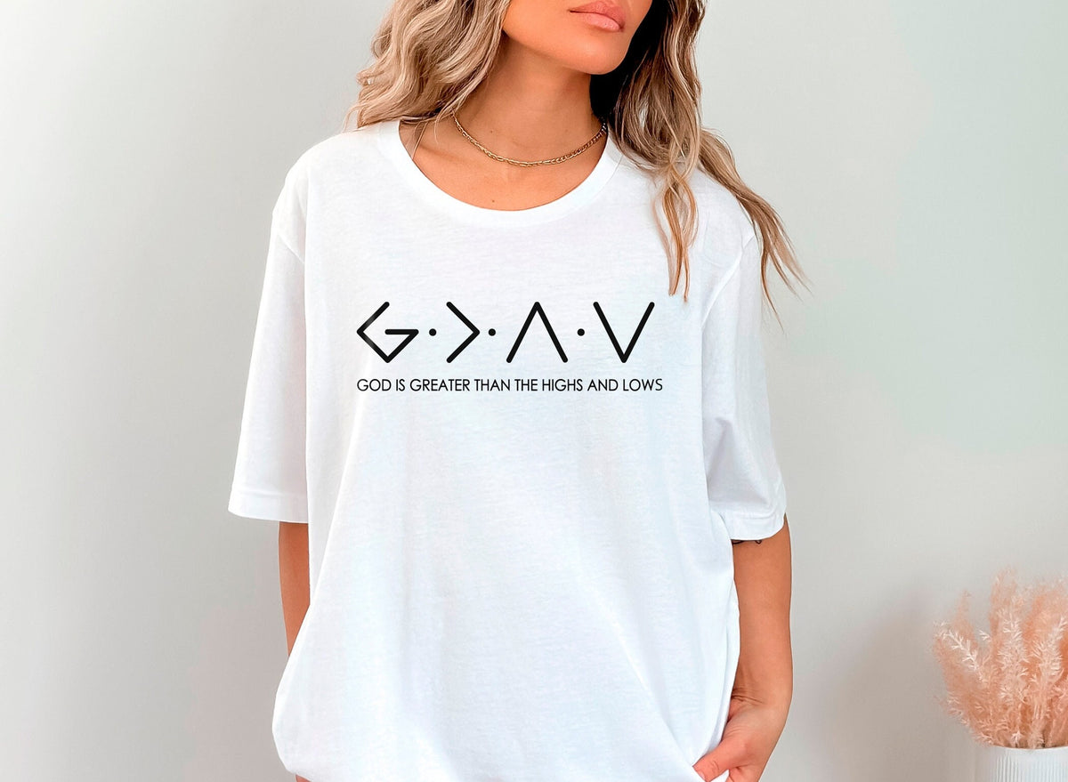 God Is Greater Than The Highs And Lows Shirt, Bible Verse Shirt Women, Religious Clothing, Jesus Lover Shirt, Christian Gift, Faith T-Shirt