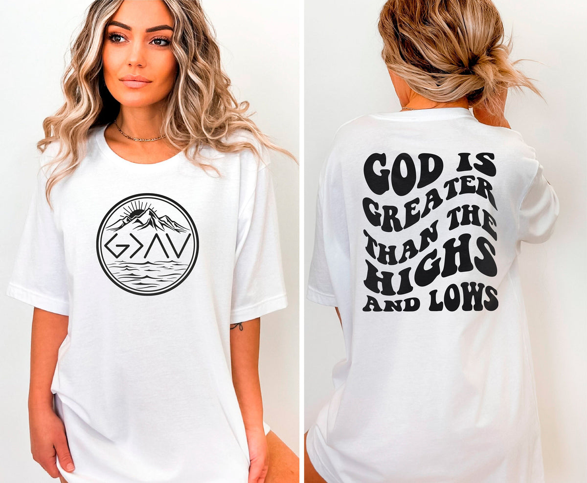 God Is Greater Than The Highs And Lows Shirt, Two Sided T-Shirt, Groovy Christian Shirt, Bible Verse Shirt, Religious Clothes, Church Gift