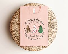 Farm Fresh Christmas Tree Cakes Shirt, Christmas Cake Shirt, Funny Christmas Crewneck, Winter Clothing, Holiday Fashion, Christmas Gifts