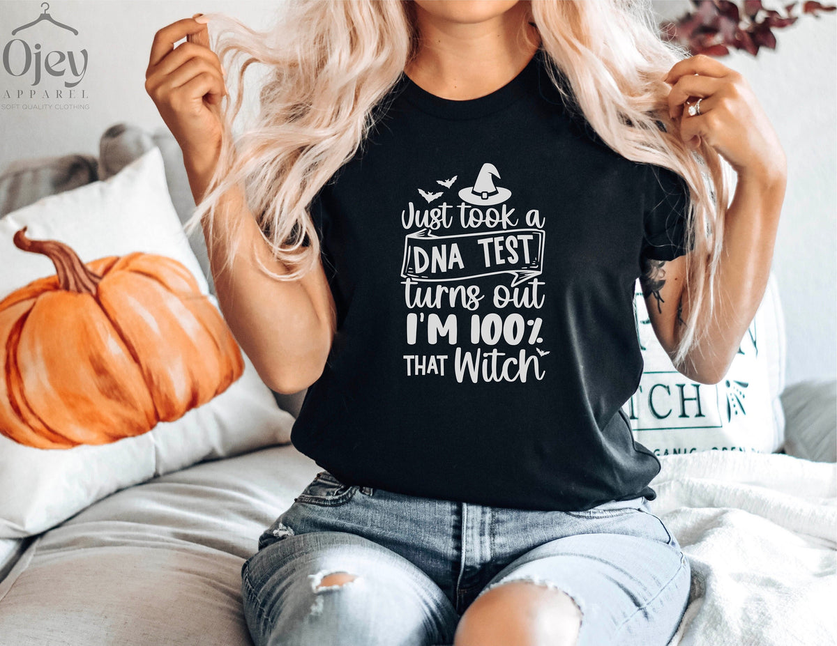 Just Took a DNA Test Turns Out I'm 100% That Witch Shirt, Funny Halloween Shirt, Halloween Gift, Halloween Shirt, Funny Witch Shirt