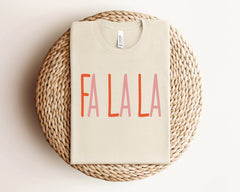 Fa La La Christmas Shirt, Christmas Apparel, Holiday Shirt For Women, Christmas Crewneck, Fa La La Shirt, Merry Christmas, Cute Xmas Gift