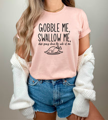 Thanksgiving Shirts-Thanksgiving Family Shirt-Gobble Me Swallow Me Shirt-Family Matching Shirts-Funny Thanksgiving Shirt-Turkey Shirt-Unisex