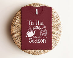 Thanksgiving Shirt, Tis'the Season Shirt,  Thanksgiving Tee for Women, Fall T Shirt, Autumn Shirt, Thanksgiving Football Shirt, Football Tee