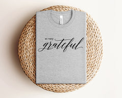 Thankful Grateful Shirt, Thanksgiving Shirt, Fall T Shirt,  Fall Shirt, Fall Teacher Shirt, Thankful Mom Shirt, Thanksgiving Tee, Gift Her
