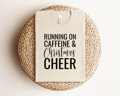 Christmas Shirt, Women's Christmas Shirt, Family Christmas Shirts, Funny Christmas Shirts, Running on Caffeine and Christmas Shirt, Gift