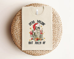 Dead Inside But Jolly AF Shirt, Funny Christmas T-Shirt, Sarcastic Skeleton Shirt, Christmas Skeleton Tee, Unisex Clothing, Christmas Gifts