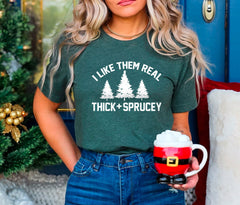 Christmas Shirts, Thick and Sprucey, Christmas Gift Shirts, Funny Christmas Shirts, Family Christmas Shirts, Christmas Shirts Gift, Xmas Tee