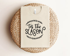 Tis the Season, Christmas Shirt, Christmas Mom Gift, Women's Christmas Shirt, Family Christmas Shirts, Christmas Shirts, Christmas Outfit