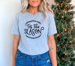 Tis the Season, Christmas Shirt, Christmas Mom Gift, Women's Christmas Shirt, Family Christmas Shirts, Christmas Shirts, Christmas Outfit