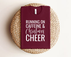 Christmas Shirt, Women's Christmas Shirt, Family Christmas Shirts, Funny Christmas Shirts, Running on Caffeine and Christmas Shirt, Gift