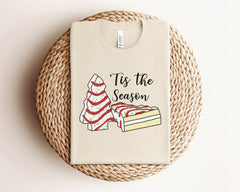 Tis The Season Shirt, Christmas Tree Cake T-Shirt, Funny Christmas Tee, Womens Christmas Shirt, Christmas Cake Shirt, Christmas Gift For Mom