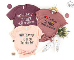 Most Likely To Christmas Shirt, Christmas Quotes Shirt, Family Christmas Shirts, Christmas Group Tee, Family Reunion Shirts, Christmas Gifts