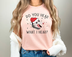 Do You Hear What I Hear Shirt, Christmas Family Shirts, Opossum Christmas Shirt, Funny Possum Shirt, Animal Lover Shirt, Christmas Gift