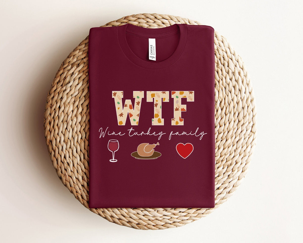 WTF Wine Turkey Family Shirt, Funny Christmas Shirt, Thanksgiving Family Shirt, Christmas Crewneck, Xmas, Funny Thanksgiving, Christmas Gift