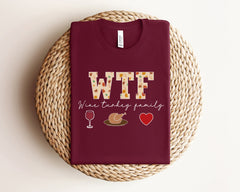 WTF Wine Turkey Family Shirt, Funny Christmas Shirt, Thanksgiving Family Shirt, Christmas Crewneck, Xmas, Funny Thanksgiving, Christmas Gift