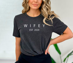Custom Wifey Est 2025 Shirt, Personalized Engagement Shirt, Bridal Shower Gift, Bridal Party Shirt, Bridesmaid Shirts, Newly Married Gift