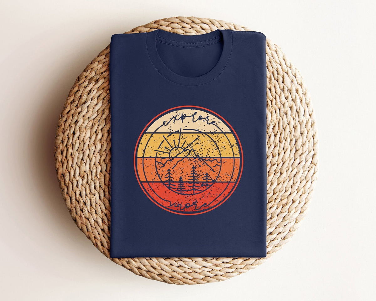 Explore More Shirt, Adventure Shirt, Camping T-Shirt, Sun And Mountain T-Shirt, Sunset Shirt, Hiking Tee, Outdoor Shirt, Adventurer Gift